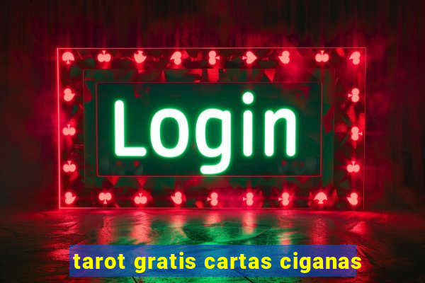 tarot gratis cartas ciganas